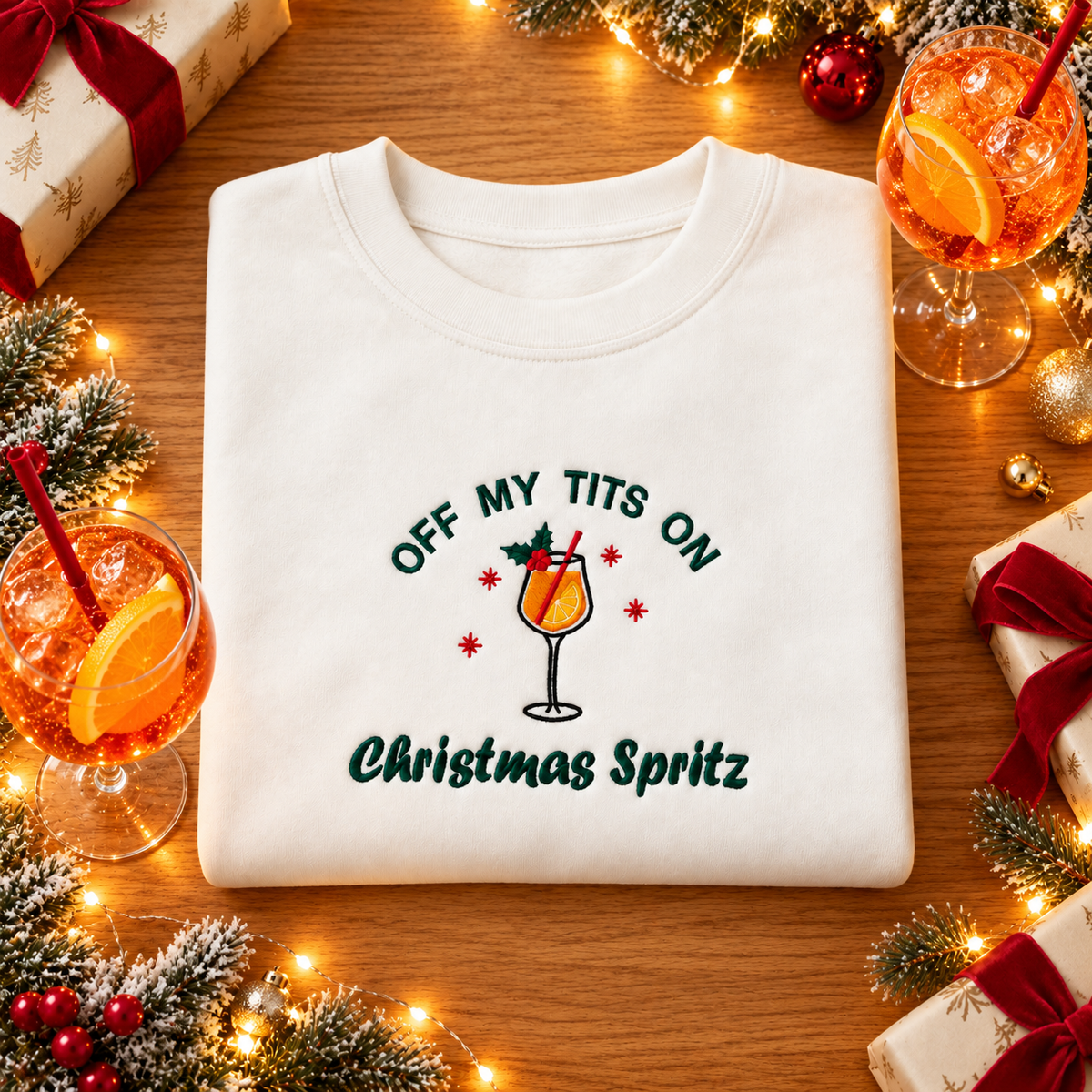 Off my tits on Christmas spritz sweatshirt or hoodie