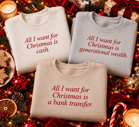 All i want for Christmas is ..... custom christmas jumpers