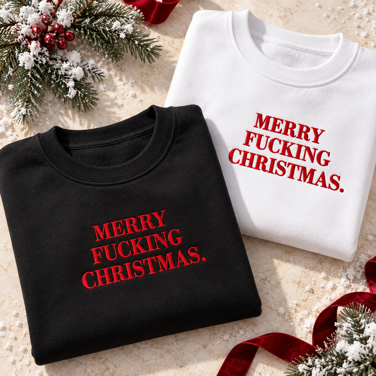 Merry Fucking Christmas Embroidered Sweatshirt or hoodie