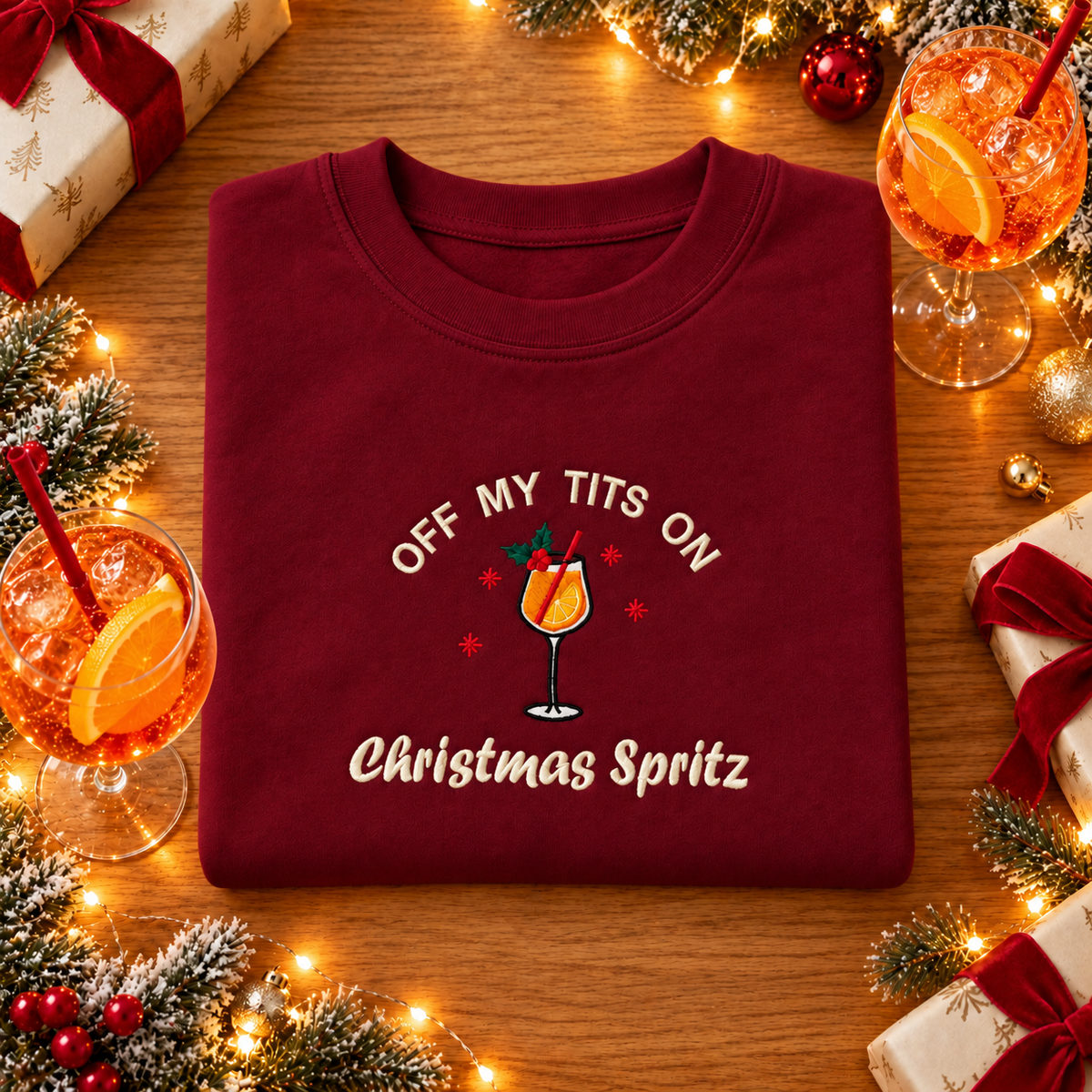 Off my tits on Christmas spritz sweatshirt or hoodie